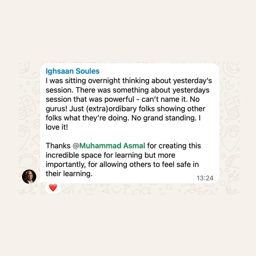 WhatsApp message from Ighsaan Soules thanking Muhammad for creating a space where members show each other what they are doing